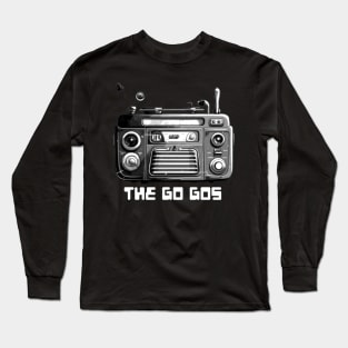 the go gos Long Sleeve T-Shirt